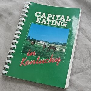 Capital Eating In Kentucky Spiral-Bound Cookbook